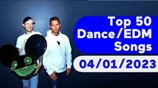 🇺🇸 TOP 50 DANCE/ELECTRONIC/EDM SONGS (APRIL 1, 2023) | BILLBOARD