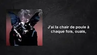 Travis Scott - Goosebumps feat Kendrick Lamar Traduction FR