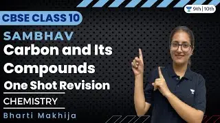 Carbon and Its Compounds | One Shot Revision | Bharti Makhija