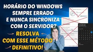 COMO CORRIGIR O ERRO DE SINCRONIZAÇÃO DE HORÁRIO DO WINDOWS | MÉTODO DEFINITIVO [Atualizado 2025]