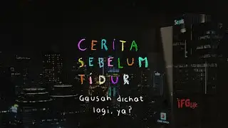 Gausah dichat lagi, ya? - CERITA SEBELUM TIDUR Eps. 126