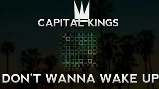[Unipad_Project]_Capital Kings_Don't Wanna Wake Up_-_Unipad cover_UPF