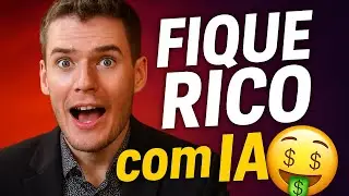 Como Ganhar Dinheiro e Ficar Rico com IA