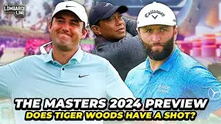 Does Tiger Woods Have Any Chance During The Masters 2024? | The Lombardi Line - 04-09-24