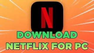How To Download Netflix On Laptop