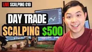 Day Trade Scalping $500 | Live Scalping 010
