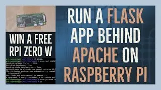 Flask app behind Apache on your Raspberry Pi + Another Pi giveaway