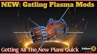 The New Gatling Plasma Mods Easy Farming Method -Fallout 76