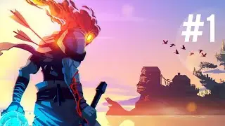 ПРОХОЖДЕНИЕ ИГРЫ DEAD CELLS #1