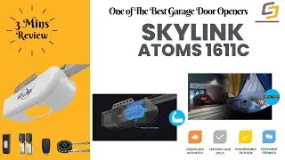 Skylink Atoms 1611C Garage Door Opener In-Depth Review: All You Should Know Before Buying in 2022