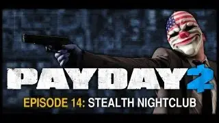 Payday 2  Gameplay with friends - EP14 - 