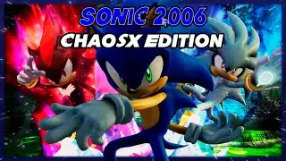 СЕРЁГА РВЁТ ОЧКО ▶ Sonic 2006: ChaosX Edition