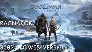 GOD OF WAR Ragnarök OST - Ragnarök - 800% Slowed Version