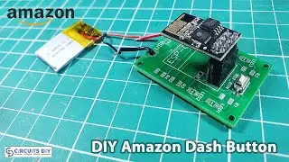 DIY Amazon Dash Button ESP8266 - Electronic Projects