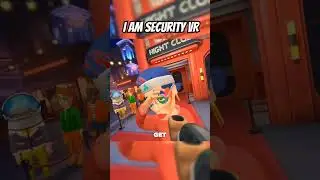 I Am Security VR Best Security Guard Ever #IAmSecurity #VR