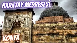 KARATAY MEDRESESİ | ÇİNİ ESERLER MÜZESİ | KONYA | [4K]
