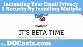 Increasing Email Privacy & Security By Installing Mailpile | DOCasts | Digital Ocean Screencasts |
