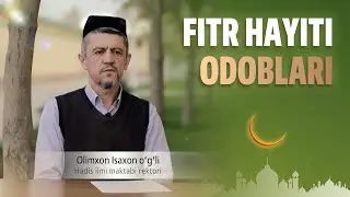 Fitr hayiti odoblari