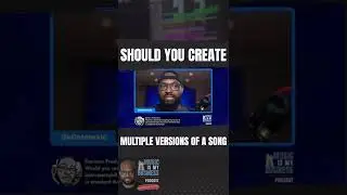 Beatmakers, you should create multiple versions of song and WHY
