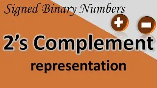 Two's complement form | Subtraction | Addition | (Examples)
