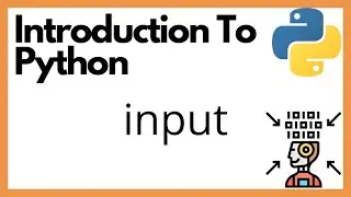 Introduction To Python: python input tutorial