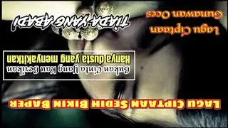 Gunawan Oces - Tiada Yang Abadi || Lagu Ciptaan