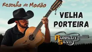 Velha Porteira - Ronaldy Silva (Resenha de Modão)