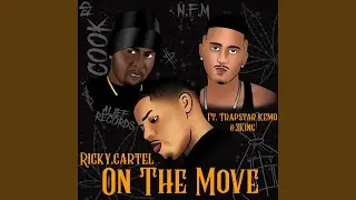 On the Move (feat. Trapstar Kemo & Jking)