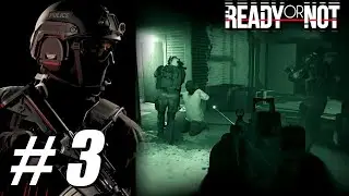 Ready Or Not Gameplay Walkthrough No Commentary PART 3 - Twisted Nerve
