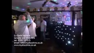 DJ:Gavin Vaclavik Karaoke and disco hire service. email:gavinvaclavik123@aol.com call:07957 127575
