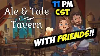 Ale & Tale Tavern MULTIPLAYER MADNESS