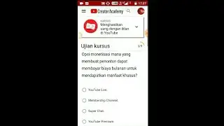 Kunci Jawaban - Creator Akademy Kursus 2019 - ( Menghasilkan Uang dengan iklan di YouTube )