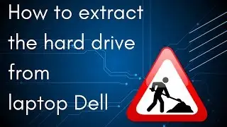 How to Extract the Hard Drive from the Laptop Dell