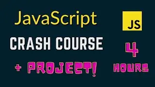 JavaScript Tutorial for Beginners | JavaScript Crash Course with Project