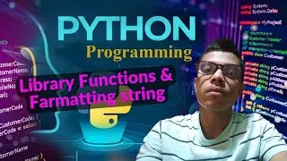 Library Functions of Formatting string & Type Function 🐍How to Python Programming for Beginners