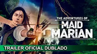 As Aventuras de Lady Marian 2022 Trailer Oficial Dublado