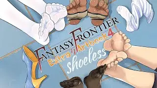 Fantasy Frontier Extra Artbook 4: Shoeless