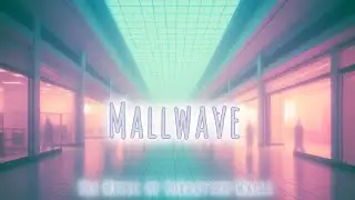 Exploring Mallwave: The Sounds of Abandoned Shopping Malls