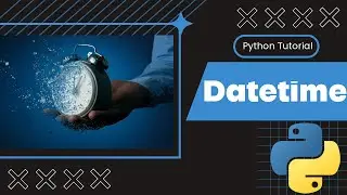 Python Tutorial: Datetime-package