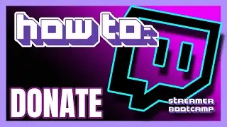 How to Donate on Twitch QUICK & EASY | Twitch Tips 2022
