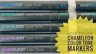 How to Use Chameleon Color Tones Markers