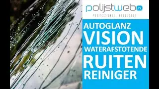Autoglanz Vision - Waterafstotende ruitenreiniger |Polijstweb