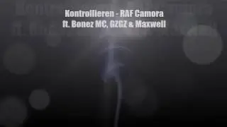 Kontrollieren - Bonez MC & RAF Camora ft. GZUZ & Maxwell