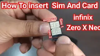 How to insert Sim and Memory Card Infinix ZERO X NEO