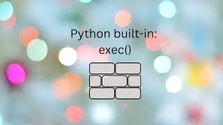 Python built-in functions: exec()