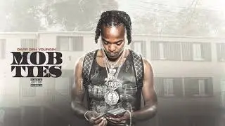 Dapp Deh Youngin - Mob Ties (Official Audio)