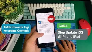 CARA MENGENTIKAN / STOP UPDATE IOS DI IPHONE IPAD