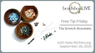 Free Tip Friday: Tila Stretch Bracelets