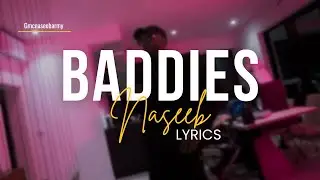 Naseeb - Baddies (Lyrics)