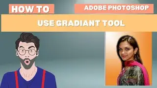 How To Use Gradiant Tool In Adobe Photoshop? Gradiant Tool Lecture No 09